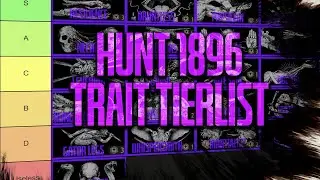 Hunt: Showdown 1896 Trait Tierlist (October 2024)