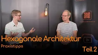 Hexagonale Architektur - Praxistipps - Oliver Probst X developers club Teil 2