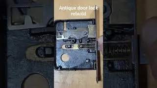 Antique Door Lock Rebuild
