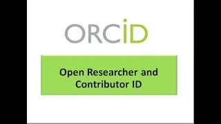 ORCID How to get and Use of orcid