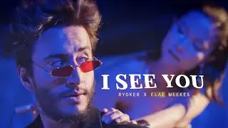 I SEE YOU [VIP version] - RYOKER & Elae Weekes (Official Videoclip) @munixvision