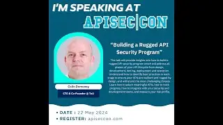 Building a Rugged API Security Program with Colin Domoney