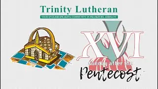 Sixteenth Sunday after Pentecost (TLC Worship)