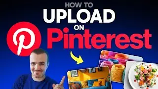 How to Upload on Pinterest (Step by Step)