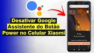How to Disable Google Assistant from the Power Button on a Xiaomi Phone (Updated)