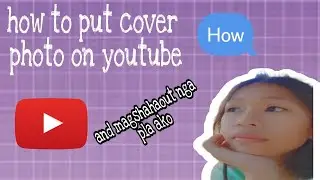 How to put cover photo on youtube(stepbystep)💗