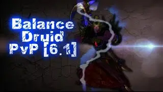 Bartokk | Balance Druid PvP [6.1] 300 Subs Montage