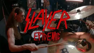 Slayer - Epidemic Drum Cover