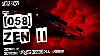 ZEN  II  |  HOON 058  |  SER XAV  |  FA Off  |  Elite Dangerous HORIZONS Legacy 3.8