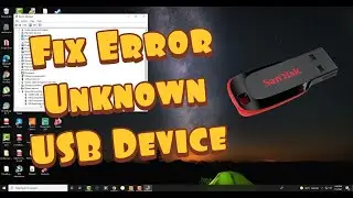 How To Fix Unknown USB Device - Device Descriptor Request Failed 2021