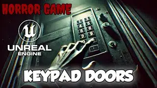 Keypad Door Tutorial | Horror Game Series Part 7 | Unreal Engine 5