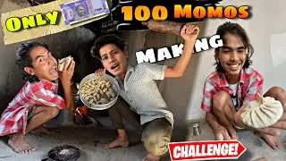 ₹100 Me 100 Banhubali Momos Making Challenge 😅