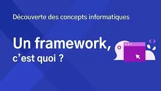 Un framework, c'est quoi ?
