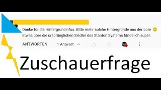 Audio Galactapedia Zuschauerfrage: Wer waren die frühen Siedler von Stanton?
