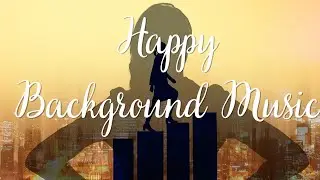 Happy - Uplifting - Hopeful - Piano - Motivational - Successful - Fun & Joyful Background Music.