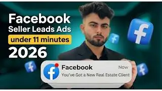 Facebook Ads For Real Estate Agents 2026 | Seller Lead Generation Step By Step Tutorial