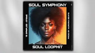 SOUL SAMPLE PACK - "SOUL SYMPHONY VOL.1" | (J. Cole, Kendrick Lamar, Kanye West Style)