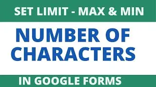 Set limit in google form   Set minimum and maximum input in google forms