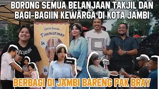 DINAR CANDY & PAK BRAY BORONG TAKJIL SAMBIL BAGI-BAGIIN KE WARGA DI KOTA JAMBI