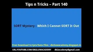 Tips n Tricks Part 140 - SORT Mystery Which I Cannot SORT It Out