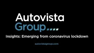 Autovista Group Insight: The automotive industry emerges from coronavirus lockdown