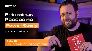 Free Power Query Course [Lesson 1C] Exploring the code generated in Lesson 1A