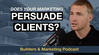 How to Persuade Clients as a Builder