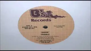 Baron - Trouble