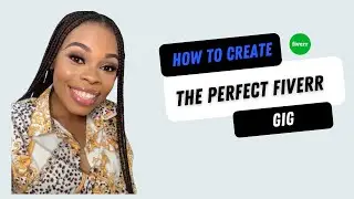 How to Create a Successful Fiverr gig in 2022 step by step (Beginners Guide)