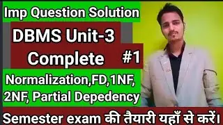 DBMS Aktu Unit 3 |Normalization | Functional Dependency|1NF|2NF| Partial Dependency|DBMS Playlist #1
