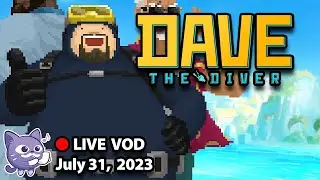 A Shallow Dive into a Deep Game - Dave the Diver | July 31, 2023
