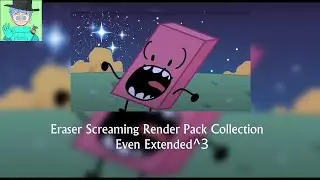 Eraser Screaming Render Pack Collection Even Extended^3 (4/5 of 4.4k Subscribers)