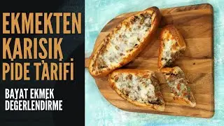 EKMEKTEN KARIŞIK PİDE TARİFİ