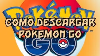 COMO DESCARGAR POKEMON GO - ANDROID - FACIL Y RAPIDO - TODOS LOS PAISES