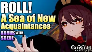 【Chinese Dub / English Sub】Roll! A Sea of New Acquaintances with Bonus Scene | Genshin Imapct v3.7