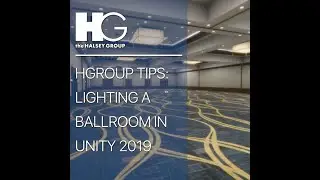 HGroup Tips #23- Lighting A Ballroom In Unity 2019