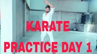 KARATE WHITE BELT PRACTICE DAY 1