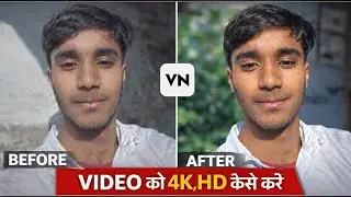 VN App 4K Video Editing | How To Increase Video Quality In VN App | Export Video In 4K HD (2026)