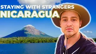 Staying with Strangers - Nicaragua 🇳🇮