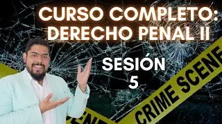 Curso GRATUITO: Derecho Penal II (5)