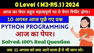 Python Programming  (आज का पेपर।) | | O Level M3-R5 10 Aug today Paper l Solution | | M3R5 MCQ #m3r5