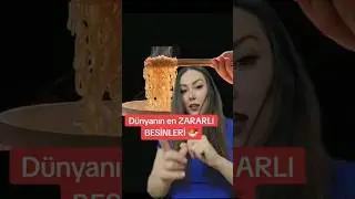 DÜNYANIN EN ZARARLI BESİNLERİ #shorts #ışılışık #yemek