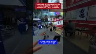 Quick Guide to Badge Registration and Application for Overseas Buyers at the 136th Canton Fair 2024