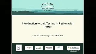 Michael Tom-Wing, Christie Wilson - Introduction to Unit Testing in Python with Pytest - PyCon 2016