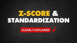 Z-Score and Standardization | #17 in Statistics for Data Science