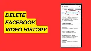 How to delete Facebook video history at once