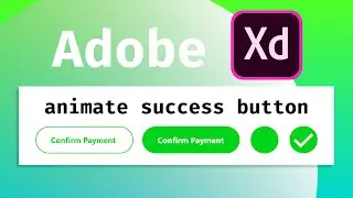 Adobe XD  - Auto Animate Success Button