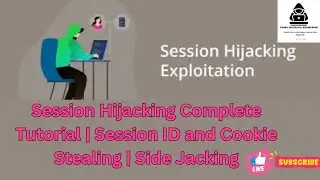 Session Hijacking Attack Complete Tutorial   Session ID and Cookie Stealing   Side Jacking