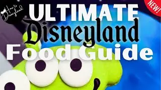 2024 Epic food guide 4 both parks // California Adventure Park & Disneyland