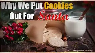 Why We Put Cookies Out For Santa?